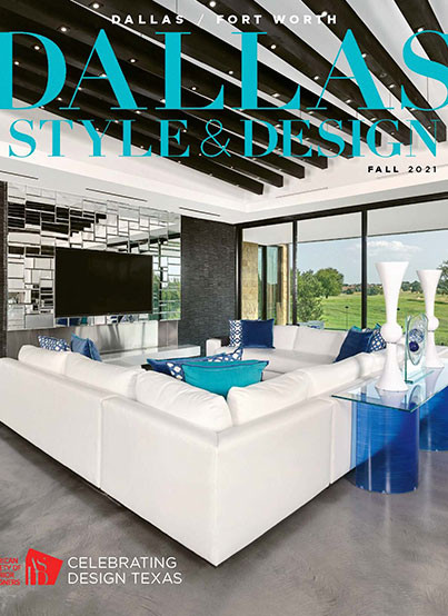 Dallas Style & Design Fall 2021 Martha O'hara Interiors